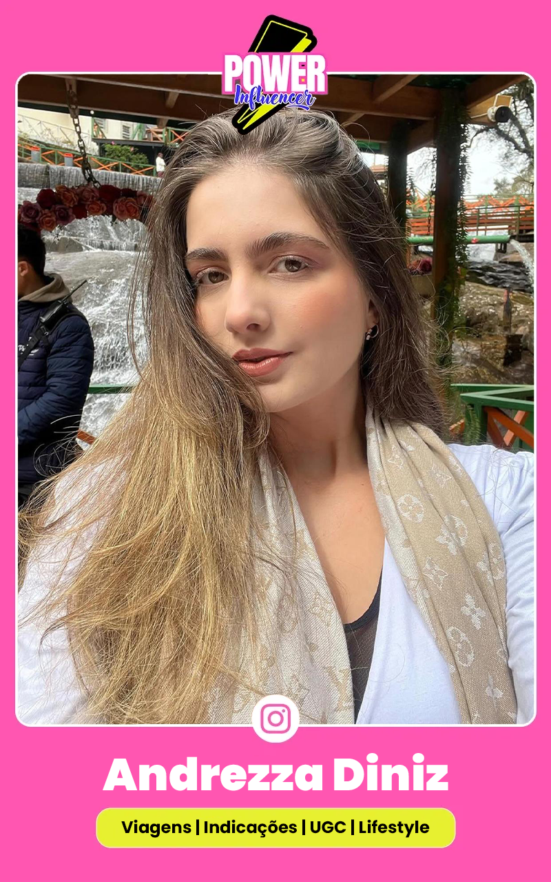 Influencer power Andrezza Diniz